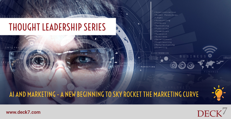 AI and Marketing - a New Beginning to Sky Rocket the Marketing Curve