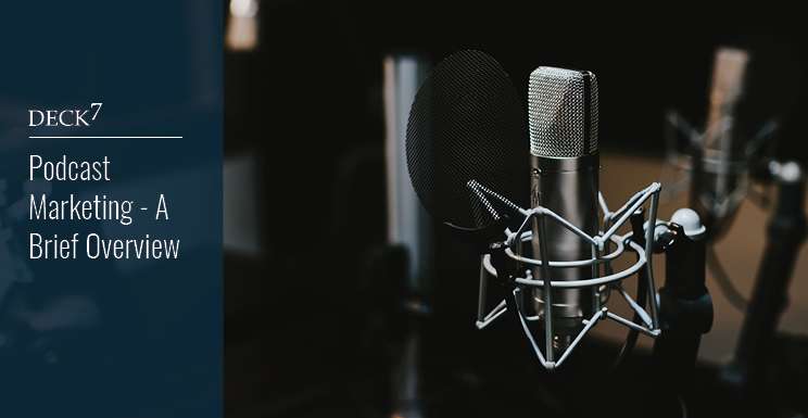 Podcast Marketing: A Brief Overview 